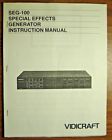 Seg-100 Vidicrat Vidicraft Special Effects Generator Operating Instruction Manual