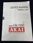 Akai Model GXC735D Stereo Cassette Deck Original Factory Service Manual. Fixed Price $50.00.