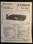 Fisher CA-862 Service Manual Original 1986. Fixed Price $14.99.