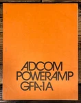 Adcom GFA-1A Amplifier Owners / User Manual *original*. Fixed Price $29.97.