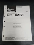 Pioneer CT-W51 Dbl Cass. Deck Circuit Diagrams Service Manual W/microfiche. Fixed Price $10.00.