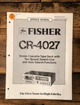 Fisher CR-4027 Cassette Service Manual *original*. Fixed Price $19.97.