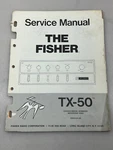 Fisher Model TX-50 Original Service Manual Free Shipping. Fixed Price $21.00.