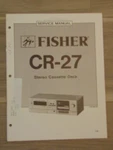 Fisher CR-27 Service Manual Stereo Cassette Deck. Fixed Price $14.99.