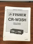 Fisher CR-W35H Cassette Service Manual *original*. Fixed Price $14.97.