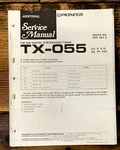 Pioneer TX-055 Tuner Service Manual *original*. Fixed Price $14.97.