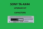 Stereo Amplifier Sony TA-AX44 Repair Kit All Capacitors. Fixed Price $50.00.