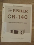 Fisher CR-140 Service Manual Stereo Cassette Tape Deck. Fixed Price $14.99.