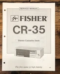 Fisher CR-35 Cassette Service Manual *original*. Fixed Price $19.97.