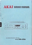 Akai Dc Stereo Integrated Amplifier AM-U06 Service Manual. Fixed Price $20.00.