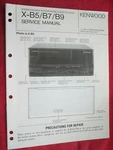 Kenwood X-B5, X-B7, X-B9 Cassette Deck Service Manual. Fixed Price $8.00.