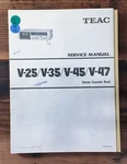 Teac V-25 V-35 V-45 V-47 Cassette Service Manual *original*. Fixed Price $24.97.