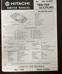 MAY/84 Hitachi TRQ-244 Cassette Tape Recorder Service Manual. Fixed Price $20.00.