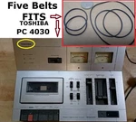 Fits Toshiba 4030 Desktop Cassette Tape Player (5 Belts) Nice New!!. Fixed Price $17.55.