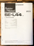Pioneer SE-L44 Headphones Service Manual *original*. Fixed Price $14.97.