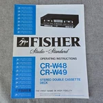 Fisher CR-W48 CR-W49 Stereo Double Cassette Deck Operating Instructions Issue #1. Fixed Price $19.99.
