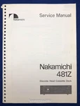 Original Nakamichi 481Z / Cassette Deck Service Manual. Fixed Price $24.95.