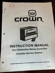 Crown DL2 DL-2 Instruction & Service Owners Manual Schematics *original*. Fixed Price $39.99.