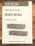Denon DR-M33 DR-M44 Cassette Owners / User Manual *original*. Fixed Price $24.97.