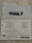 Sony Model TC-FX600 Stereo Cassette Deck Factory Service Manual. Fixed Price $20.00.