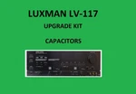 Stereo Amplifier Luxman LV-117 Repair Kit All Capacitors. Fixed Price $101.00.
