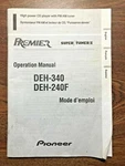 Pioneer Premier Operation Manual Models DEH-340 Am/fm Cd 240F Super Tuner Iii. Fixed Price $8.96.