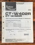 Pioneer CT-W402R CT-W420R Cassette Deck Service Manual *original*. Fixed Price $14.97.