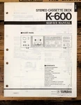 Yamaha K-600 Cassette Service Manual *original*. Fixed Price $24.97.