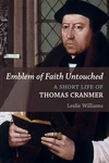 Emblem Of Faith Untouched: Short Life Thomas Cranmer By Leslie Williams (en. Fixed Price $33.21.