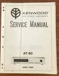 Kenwood AT-80 Timer Service Manual *original*. Fixed Price $13.98.