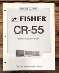 Fisher CR-55 Cassette Service Manual *original*. Fixed Price $19.97.