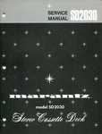 Vintage Marantz Model SD-2030 Stereo Cassette Deck Service Manual. Fixed Price $21.23.