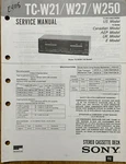 Sony TC-W21 TC-W27 TC-W250 Stereo Cassette Deck Original Service Manual. Fixed Price $11.95.