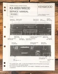 Kenwood KX-W891 KX-W6030 Cassette Revised Service Manual *original*. Fixed Price $19.97.