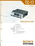 Sony Model TC-17 Stereo Cassette Player Service Manual. Fixed Price $19.97.