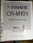 Fisher CR-M101 Cassette Deck Service Manual Original. Fixed Price $24.99.