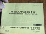 Heathkit IT-27 Transistor-diode Checker. Fixed Price $10.99.