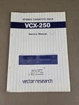 Vector Stereo Cassette Deck VCX-250 Service Manual D-3113. Fixed Price $54.95.