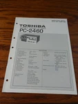 Toshiba PC-2460 Cassette Service Manual.. Fixed Price $25.00.