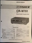 Fisher CR-W781 Service Manual Original 1991. Fixed Price $9.99.