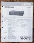 Sony TC-RX400 Cassette Service Manual *original*. Fixed Price $14.97.