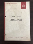 Oscillator Type 1310-A General Radio Company Instruction Manual. Fixed Price $29.95.