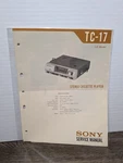 Sony Model TC-17 Stereo Cassette Player Service Manual Original Paperwork. Fixed Price $13.49.