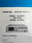 Original Onkyo TA-2060 Cassette Tape Deck Service Manual/schematic. Fixed Price $35.00.