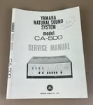 Yamaha CA-500 Integrated Amplifier Service Manual D-449. Fixed Price $99.95.
