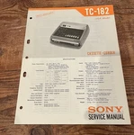 Sony Stereo Cassette Tapecorder TC-182 Service Manual. Fixed Price $14.99.