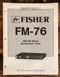 Fisher FM-76 Tuner Service Manual *original*. Fixed Price $14.97.