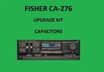 Stereo Amplifier Fisher CA-276 Repair Kit All Capacitors. Fixed Price $69.00.