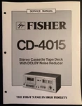 Fisher CD-4015 Service Manual Original 1978 (issue 1). Fixed Price $9.99.