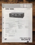Sony TC-W455 Cassette Service Manual *original*. Fixed Price $14.97.